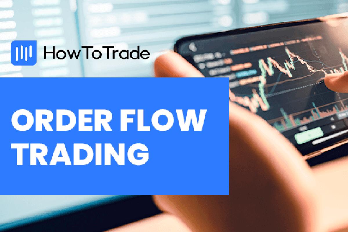 What Is Order Flow in Trading? The Hidden Force Behind Every Market Move